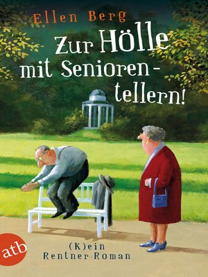 cover image of Zur Hölle mit Seniorentellern!